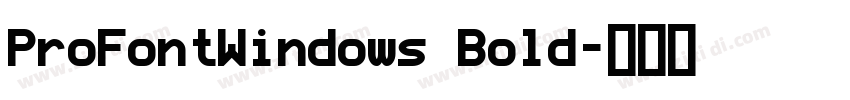 ProFontWindows Bold字体转换